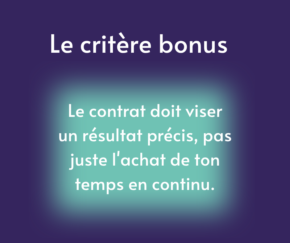 Le critère bonus : le contrat doit viser un résultat précis